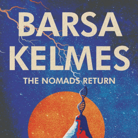 Barsa Kelemes: The Nomads Return